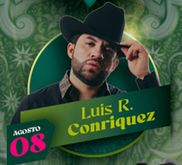 Luis R Conriquez - 08 Agosto